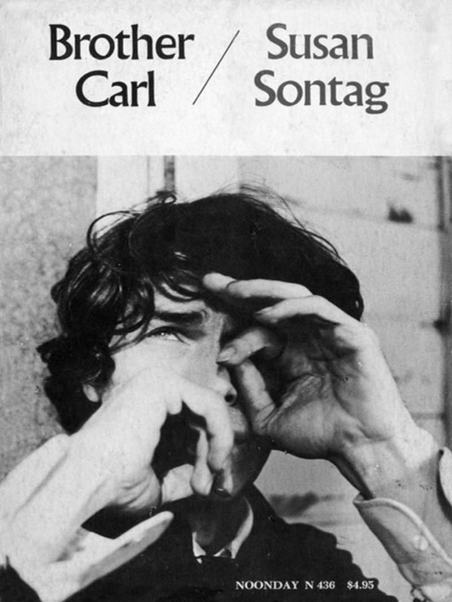 Title details for Brother Carl by Susan Sontag - Wait list